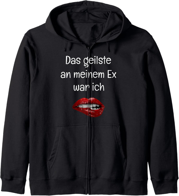 Das geilste an meinem Ex war ich (D010-0928A) Kapuzenjacke