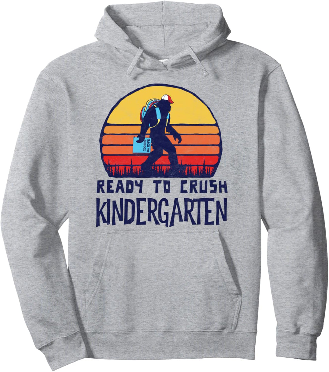 Bigfoot Back to School Ready to Crush Kindergarten! Graphic Pullover Hoodie