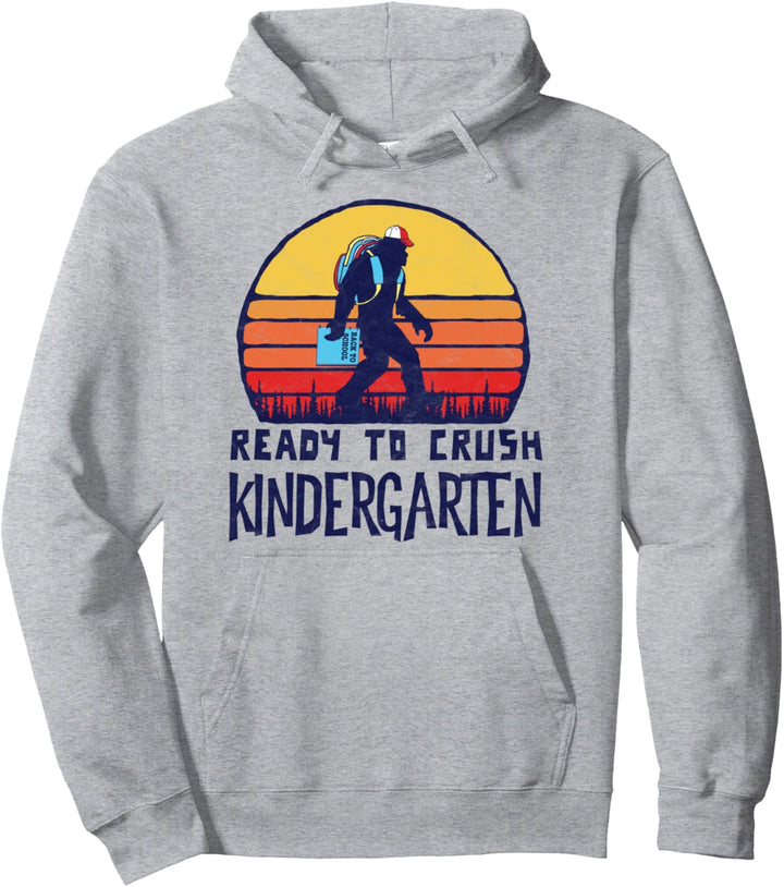 Bigfoot Back to School Ready to Crush Kindergarten! Graphic Pullover Hoodie