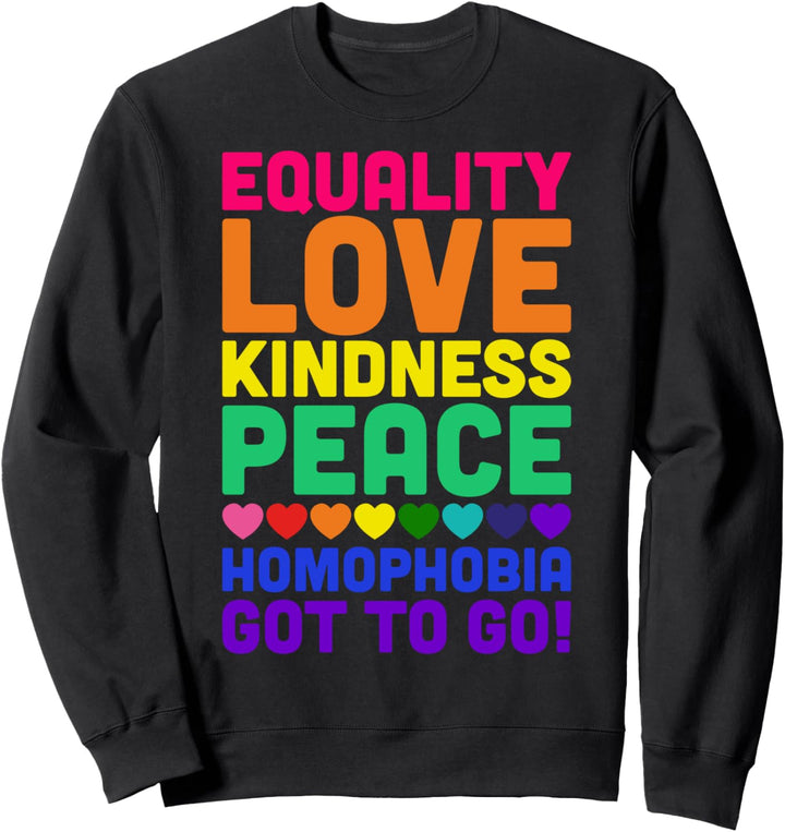 Homophobie muss weg - Gleichberechtigung - LGBTQ - Gay Pride Sweatshirt
