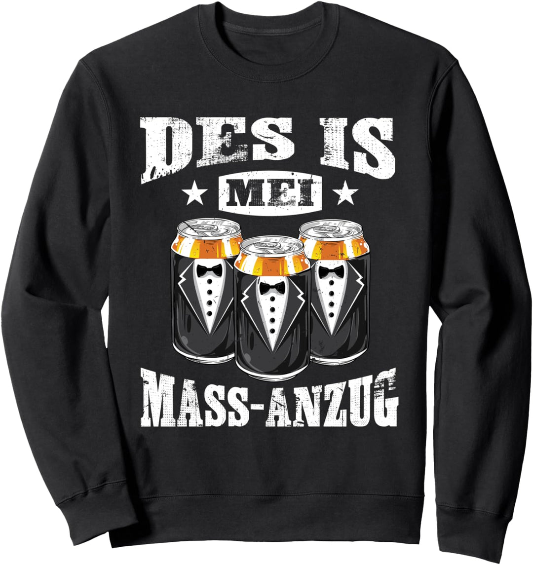 Des Is Mei Massanzug Bierdosen Kostüm Tracht Oktoberfest Sweatshirt