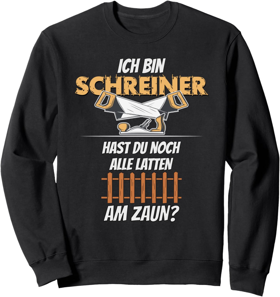 Schreiner Tischler und Zimmerer | Souvenir Schreiner Sweatshirt