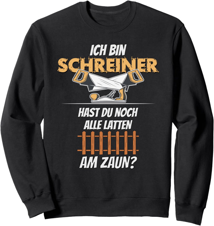 Schreiner Tischler und Zimmerer | Souvenir Schreiner Sweatshirt