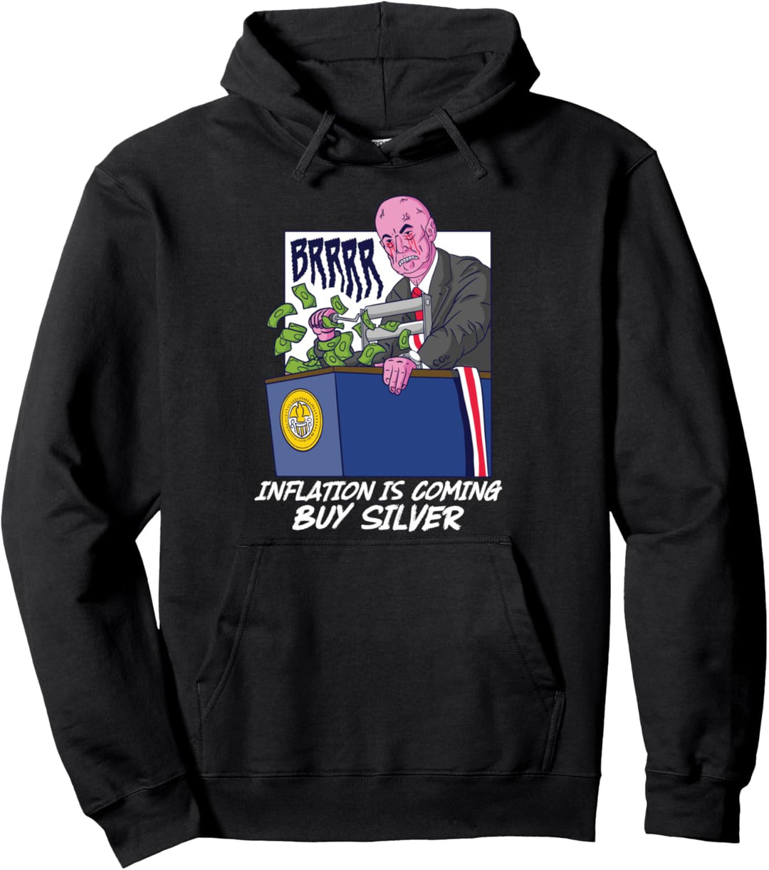 Inflation Is Coming Buy Silver Wallstreetsilver Pullover Hoodie