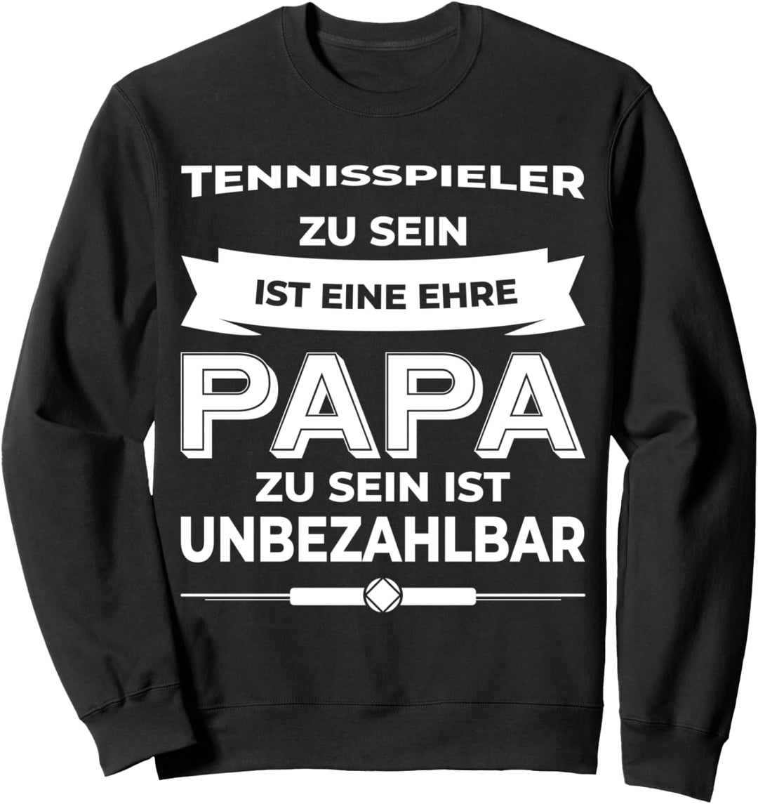 Tennis Papa - Tennisspieler Sweatshirt