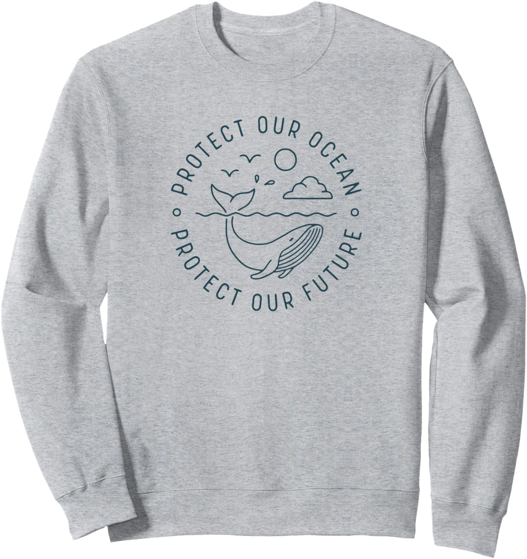 Protect Our Ocean Protect Our Future Tee Shirt Whale Ocean Sweatshirt