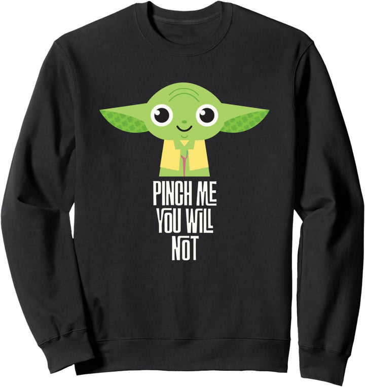 Star Wars Yoda Pinch Me You Will Not St. Patrick's Day Sweatshirt