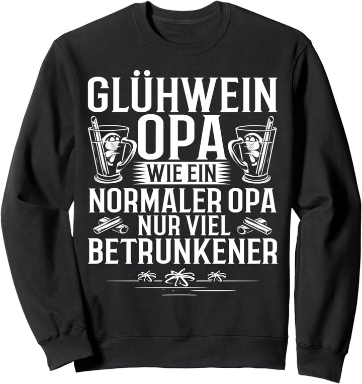 Weihnachtsoutfit Glühwein Rot Weihnachtsmarkt Glühwein Opa Sweatshirt