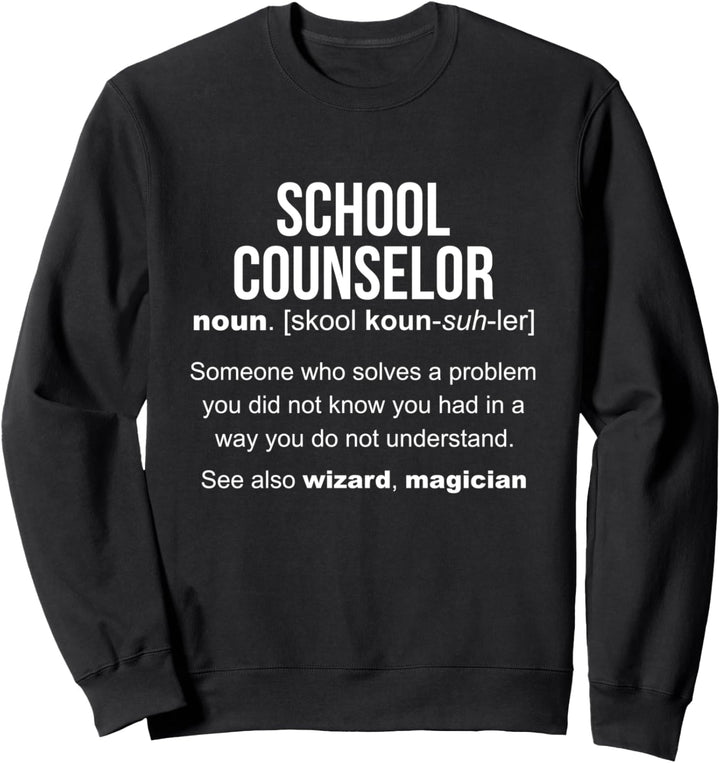 Funny School Counselor Sweatshirt