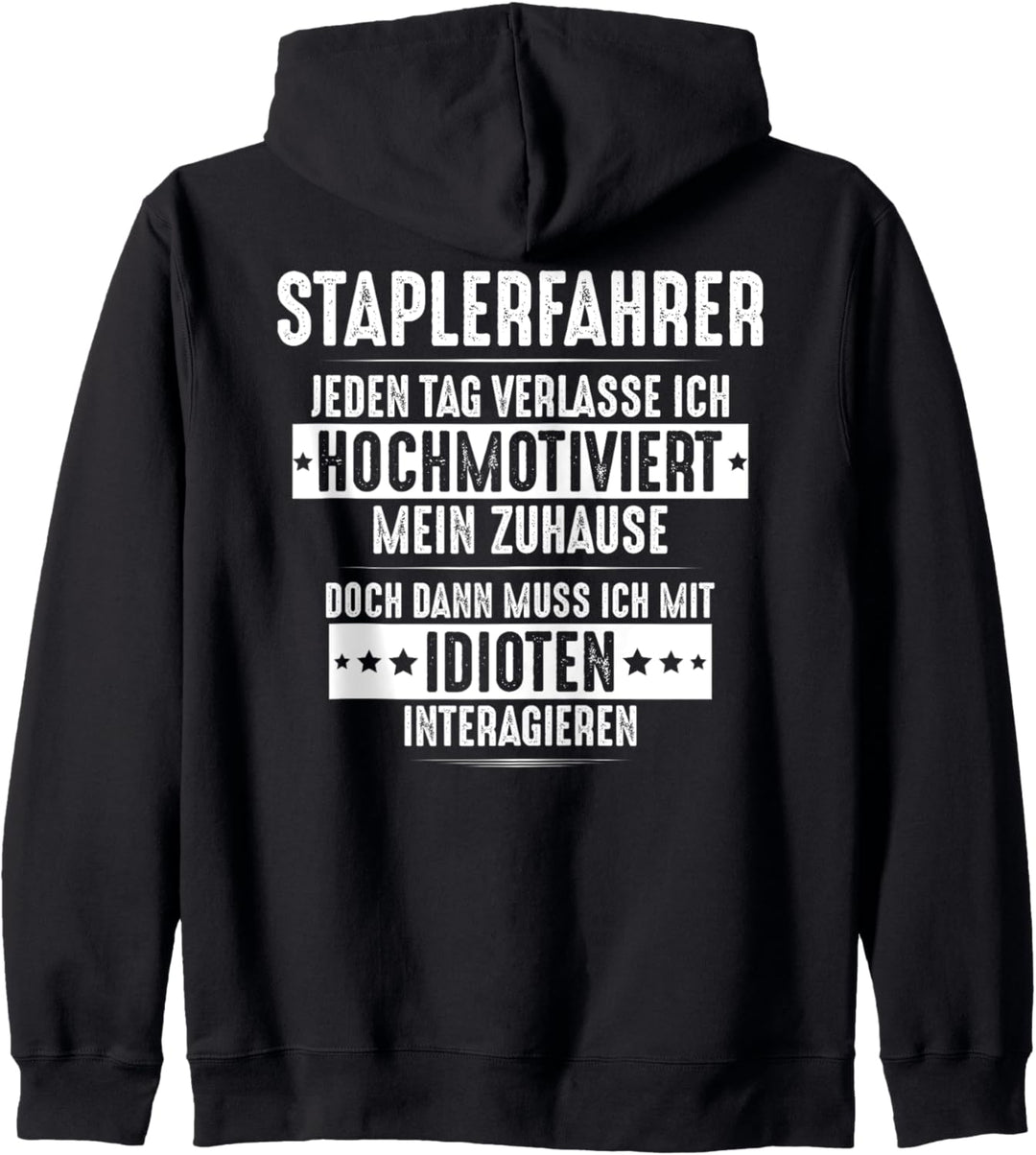 Gabelstaplerfahrer Hochmotiviert Staplerfahrer Kapuzenjacke