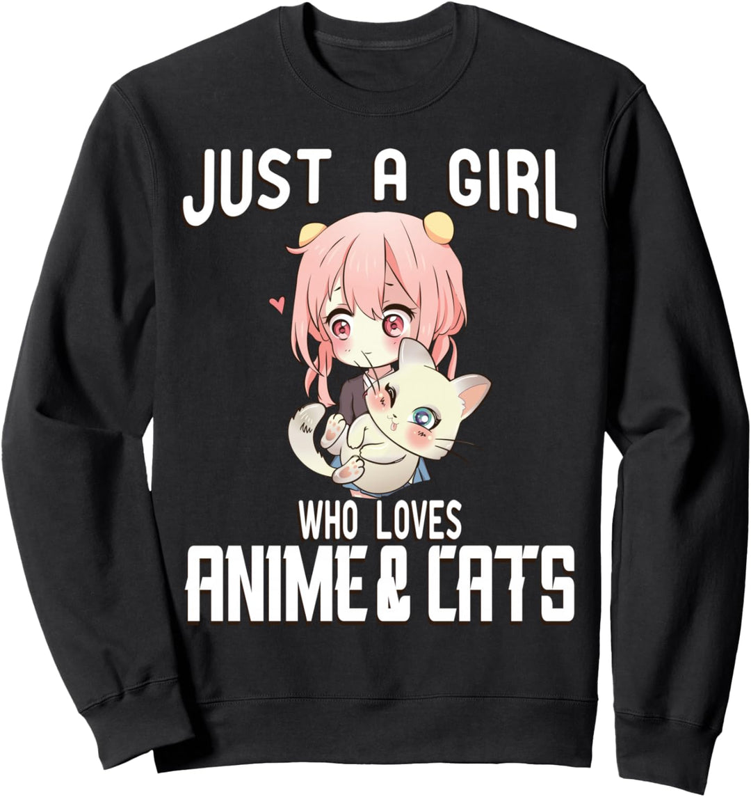 Just a Girl who loves Anime and Cats Lover for Teen. Sweatshirt