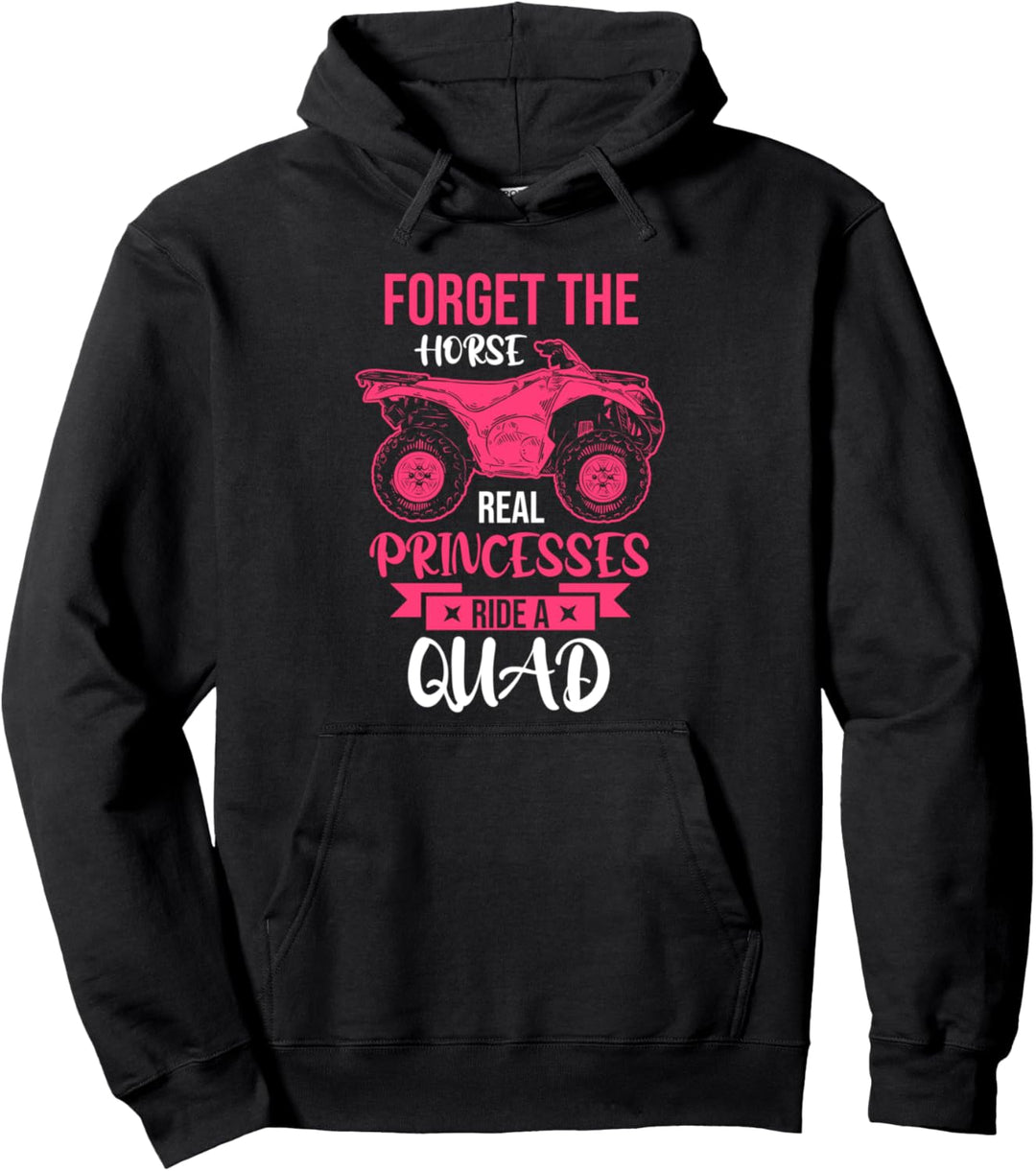 Echte Prinzessinnen reiten ein Quad ATV Quad 4 Wheeler Bike Pullover Hoodie