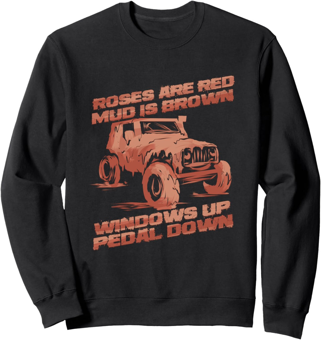 Lustiges Roses & Mud Gedicht Offroad Mudding Geschenk Sweatshirt