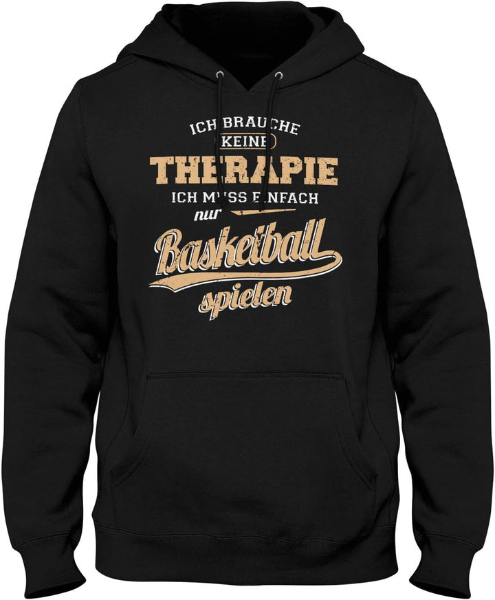Fashionalarm Herren Kapuzenpullover - Ich brauch Keine Therapie - Basketball | Fun Hoodie mit Spruch
