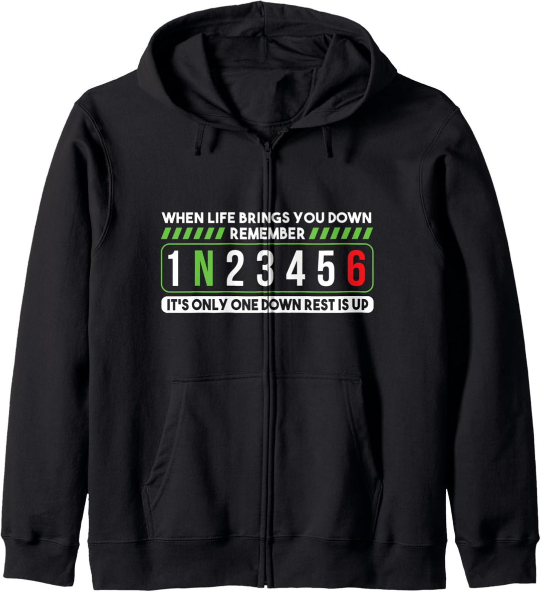 Life Gets Brings You Down Gangschaltung Gang Motorrad Spruch Kapuzenjacke