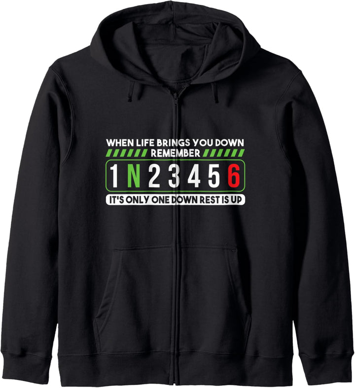 Life Gets Brings You Down Gangschaltung Gang Motorrad Spruch Kapuzenjacke