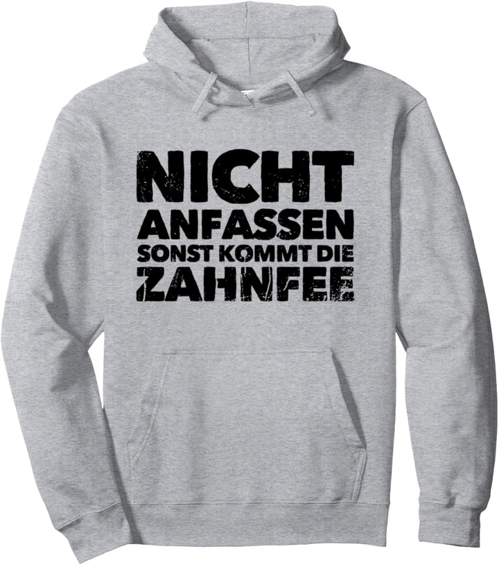 Nicht Anfassen Sonst Kommt Die Zahnfee Kampfkunst Pullover Hoodie