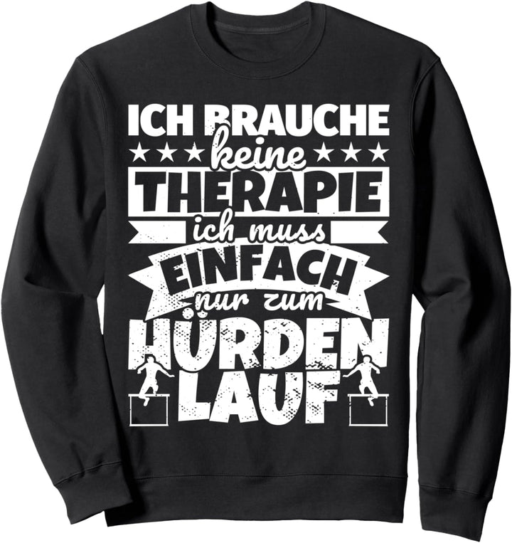 Hürdenlauf Hürden laufen lustig Hürdenläufer Sweatshirt