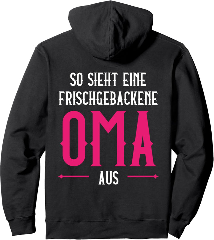 So sieht ein frischgebackener Oma aus Lustiges Grossmutter Pullover Hoodie