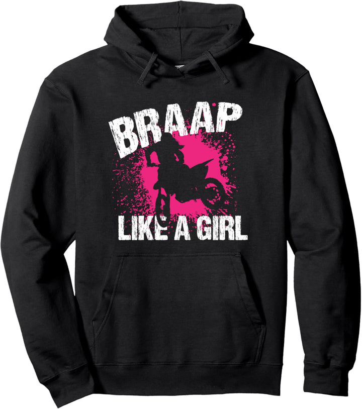 Motorrad Fahrerin Mädchen Cross Maschine Braap Like a Girl Pullover Hoodie