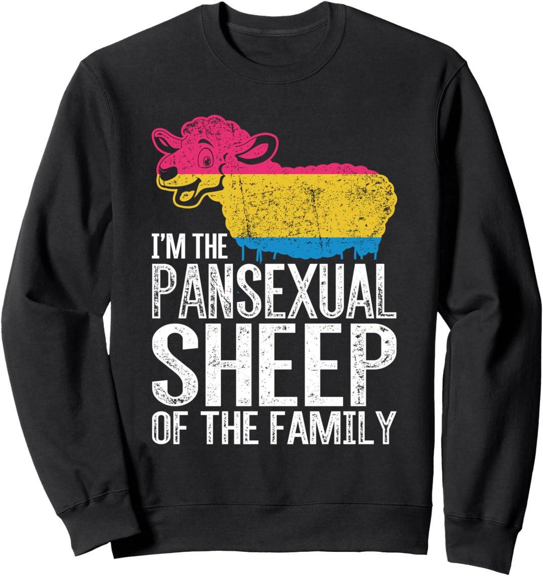 Ich bin das Pansexuelle Schaf in der Familie Pansexuell Sweatshirt