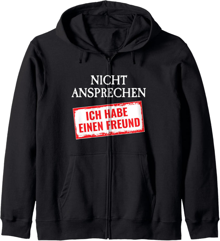 Vergeben Nicht ansprechen ich habe einen Freund Kapuzenjacke