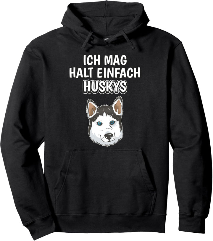 Lustiger Husky Spruch Ich mag halt einfach Huskys Pullover Hoodie