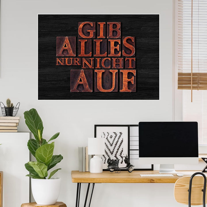 wandmotiv24 Poster als Wanddeko, Grösse Din A1, Gib Alles nur Nicht auf, Holz, Moderne Wanddeko, Wan