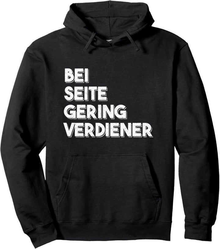 Beiseite Geringverdiener Lustiges Kapitalisten Meme Pullover Hoodie