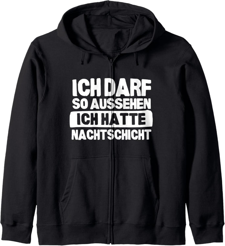 Nachtschicht Spruch Ich Darf So Aussehen Krankenschwester Kapuzenjacke