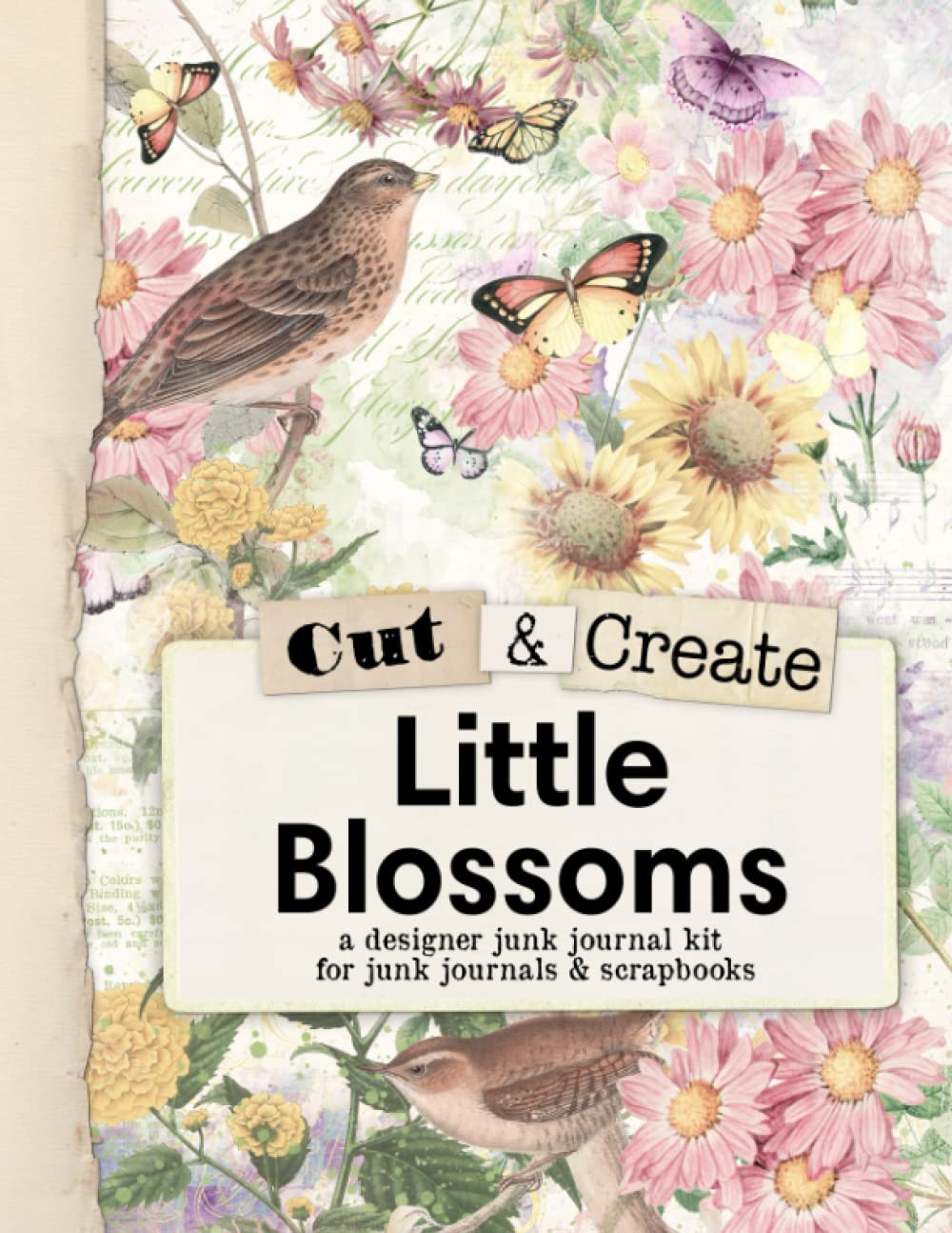 Little Blossoms Junk Journal Collection: A Cut and Create ephemera book with a designer junk journal