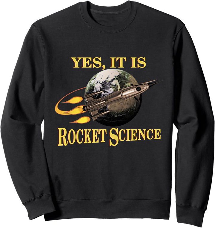 Ja Es ist Rocket Science Funny Aerospace Engineer Sweatshirt