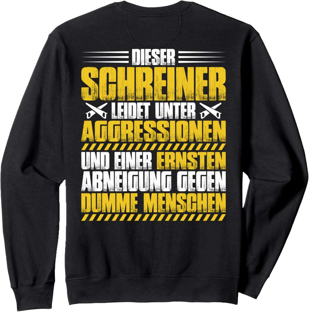 Aggressionen Schreiner Sweatshirt