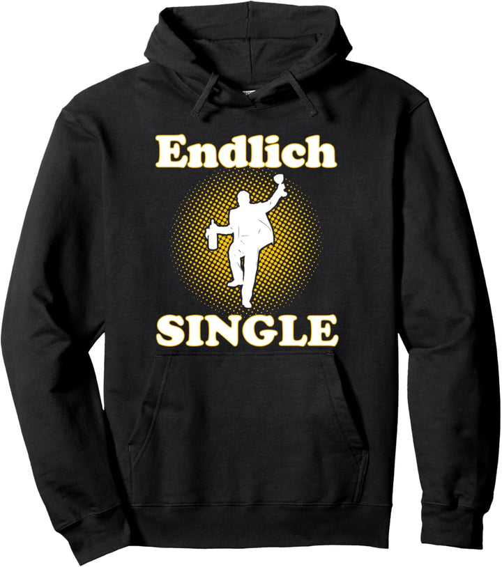 Endlich Single! Lustiger Spruch für Singles Trennung Fun Pullover Hoodie