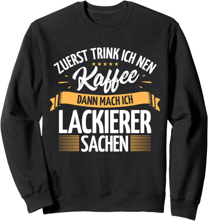 Lackierer Sweatshirt