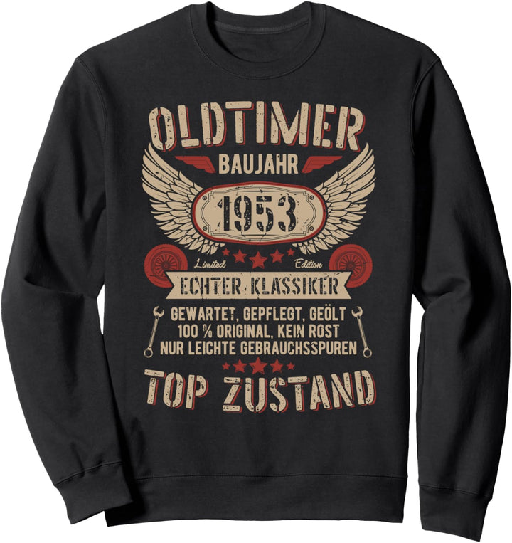 Oldtimer Baujahr 1953 Geboren Jahrgang Geburtstag retro Sweatshirt