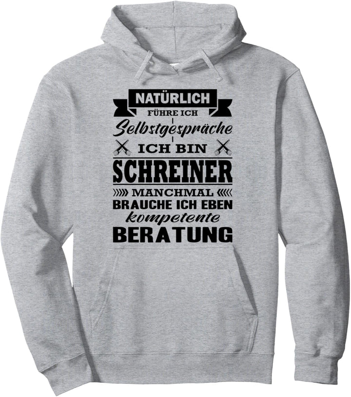 Schreiner Natürlich Führe Ich Selbstgespräche Holzfachwerker Pullover Hoodie