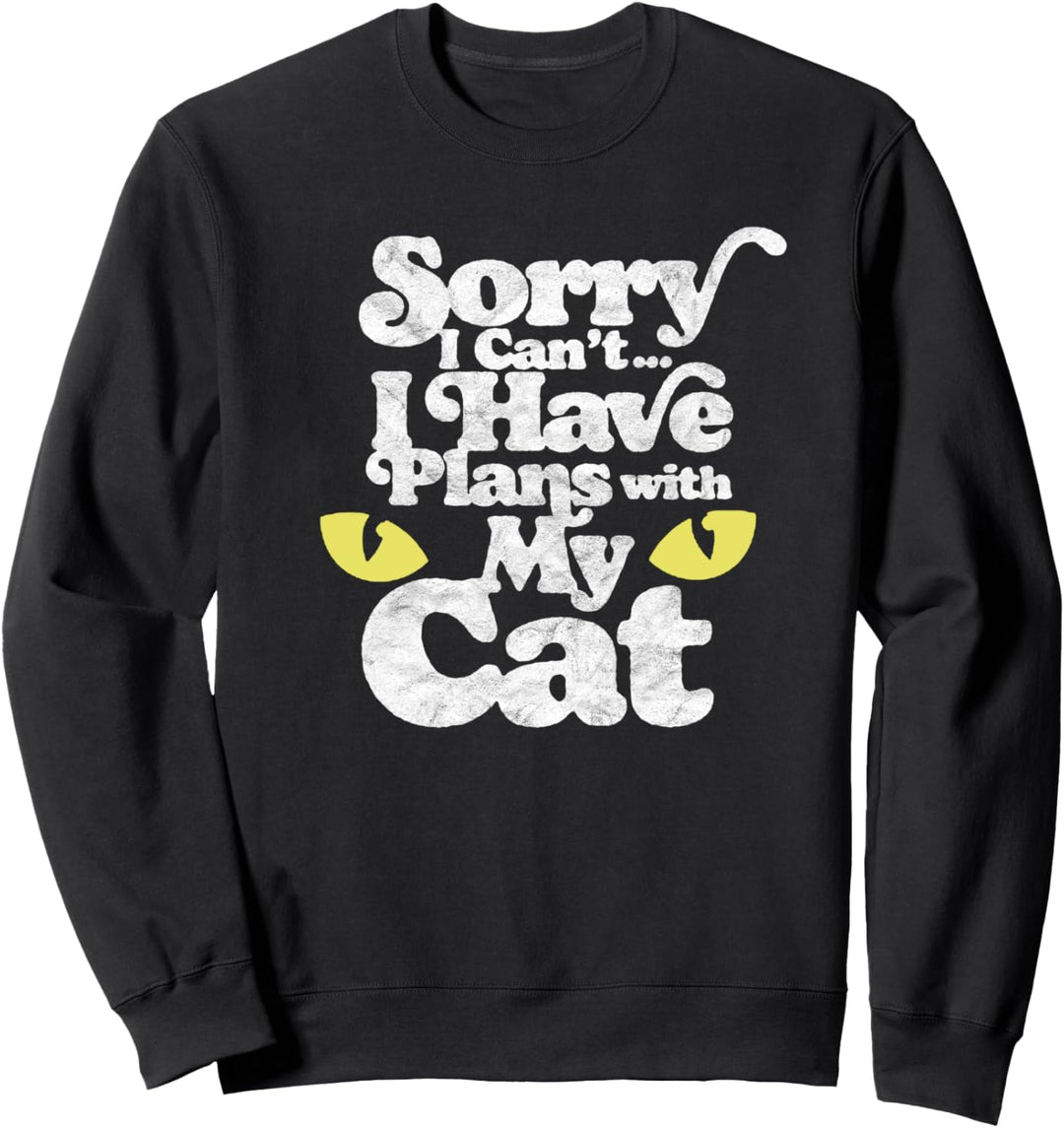 I Can't I Have Plans with My Cat Funny Cat Lover Vintage Sweatshirt