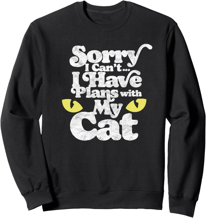 I Can't I Have Plans with My Cat Funny Cat Lover Vintage Sweatshirt