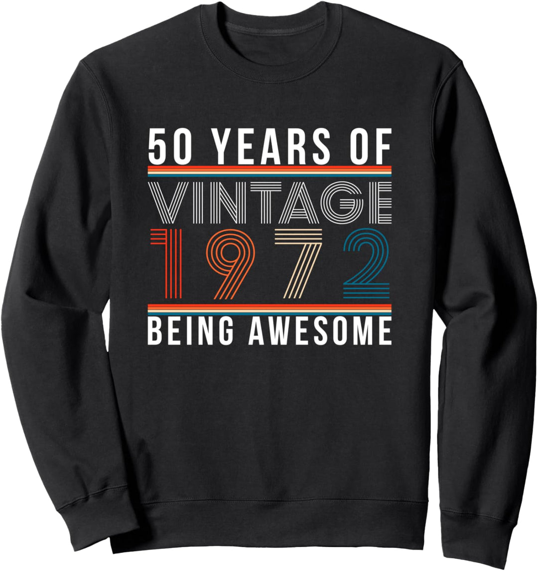 50 Years Of Being Awesome Vintage 1972 Sweatshirt