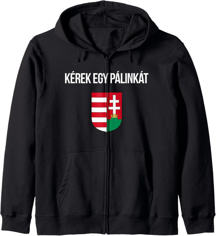 I'd Like A Palinka In Hungarian Shirt Funny Hungary Souvenir Kapuzenjacke