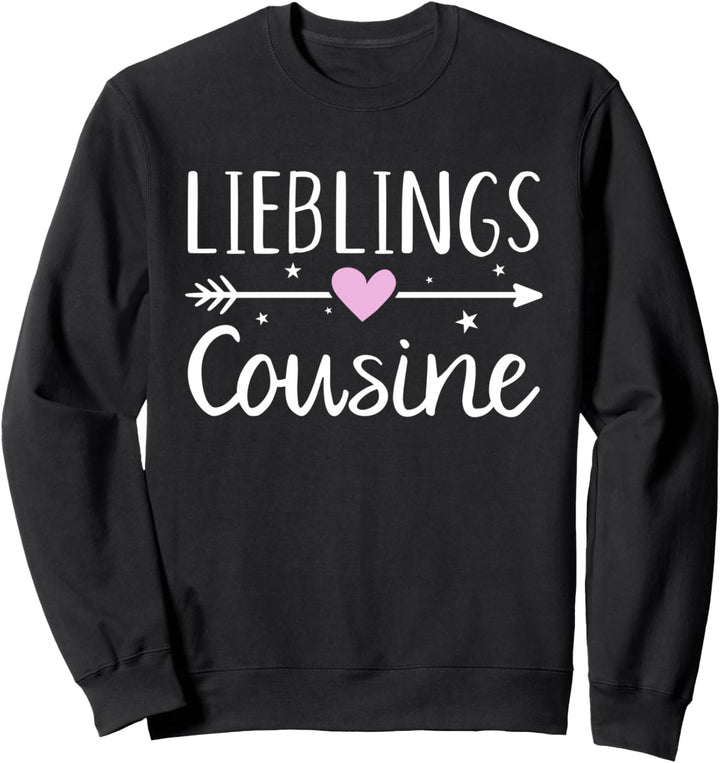 Lieblings Cousine Sweatshirt