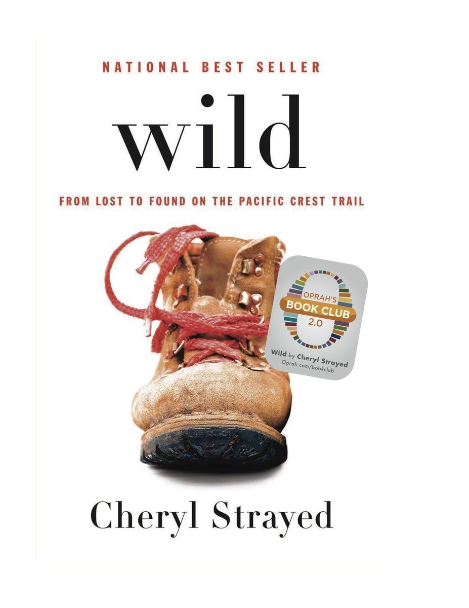 Wild: From Lost to Found on the Pacific Crest Trail (Oprahs Book Club 2.0), Gebundenes Buch