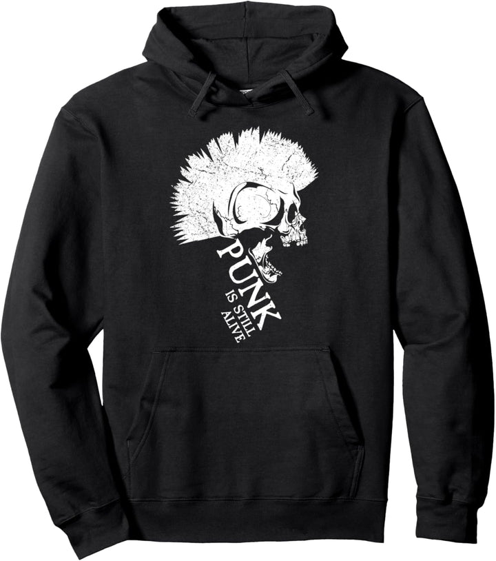 Punk Is Still Alive I Punker & Anarchie für Punk Rock Pullover Hoodie