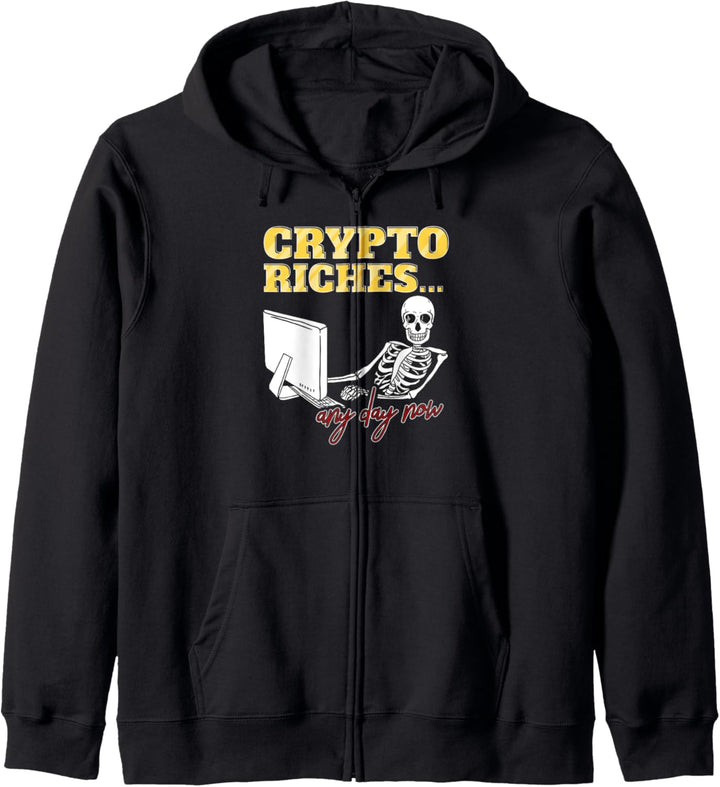 Lustige Krypto Riches Any Day Now Kapuzenjacke