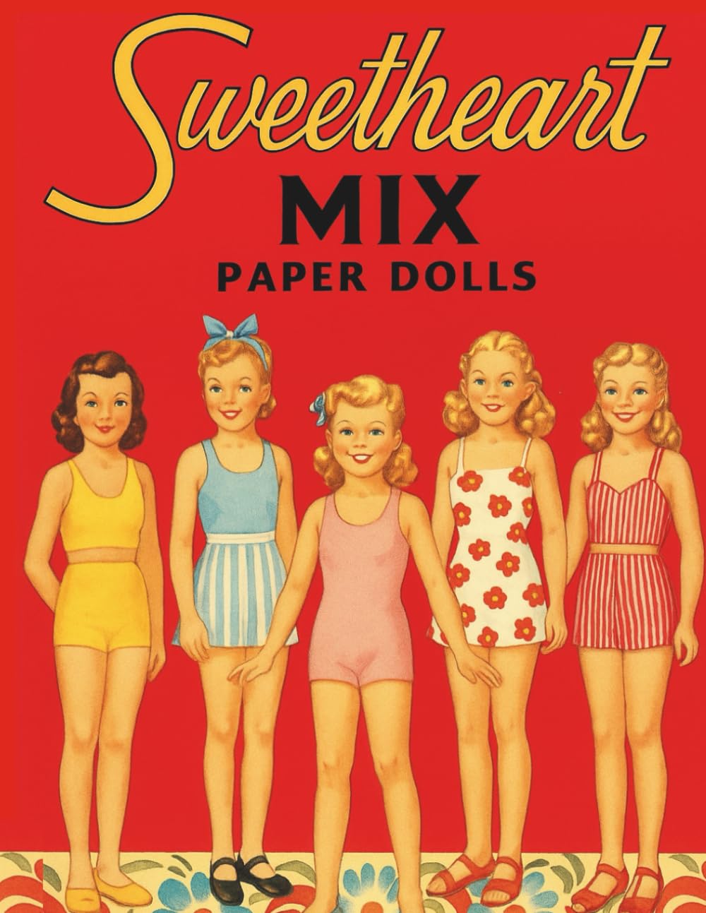 Sweetheart Mix Paper Dolls: Vintage-Inspired Cut-Out Dolls Collection for Adults and Kids: A Charmin