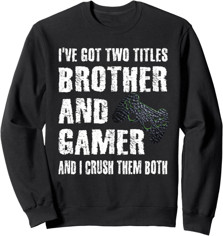 Lustiger Bruder Und Zocker Gamer Spruch Jungen Teenager Kids Sweatshirt