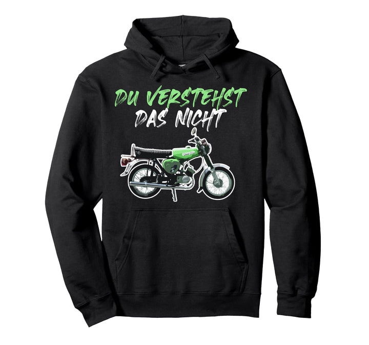 Sie verstehen das Simson-S51-Motorrad nicht Pullover Hoodie