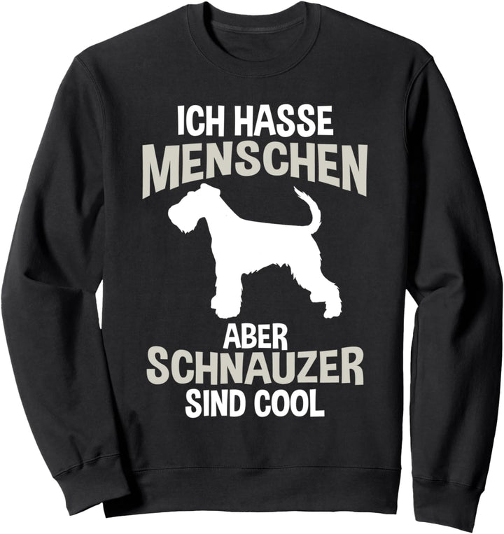 Schnauzer sind toll Schnauzer Sweatshirt
