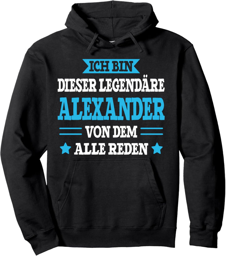 Alexander - Lustiges Vorname Namen Spruch Alexander Pullover Hoodie